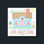Home Sweet Home Cross-titrice House Gepersonalisee Canvas Afdruk<br><div class="desc">Dit gepersonaliseerde landhuisontwerp is gemaakt om te lijken op een kruissteek borduurborduurmonsternemer. Het show een blauw huis gemaakt van "x" met een vogel, de zon en veel harten en bloemen in dezelfde stijl. De achtergrond is beige met een klein controlepatroon om als borduurmateriaal te kijken. Om zich te personaliseren, typ...</div>
