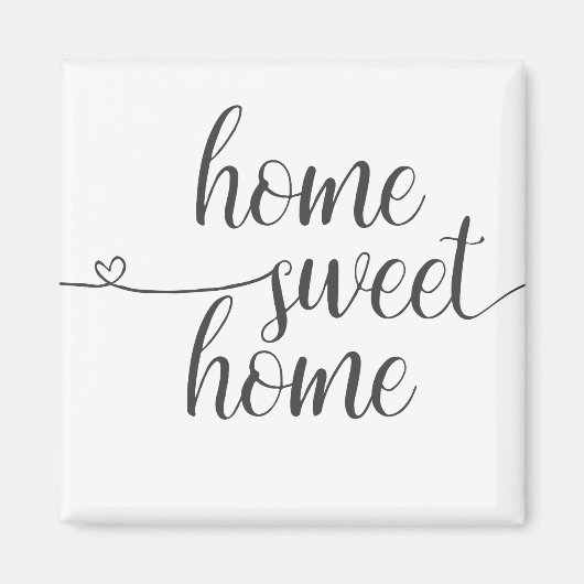 Home Sweet Home, Eenvoudig, Zwart-wit Magneet (Voorkant)
