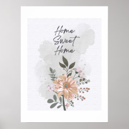 Home Sweet Home Floral Poster