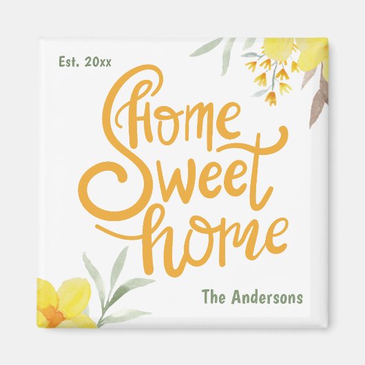 Home Sweet Home  gele bloemen gepersonaliseerd Magneet (Voorkant)