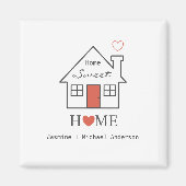 Home Sweet Home gepersonaliseerde Magnet (Voorkant)