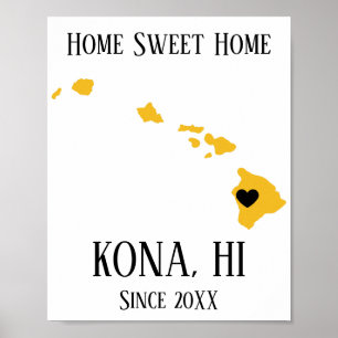 Home Sweet Home Kona Hawaii Gold State Kaart Poster