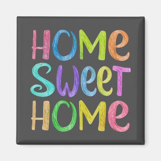 Home Sweet Home Magneet (Voorkant)