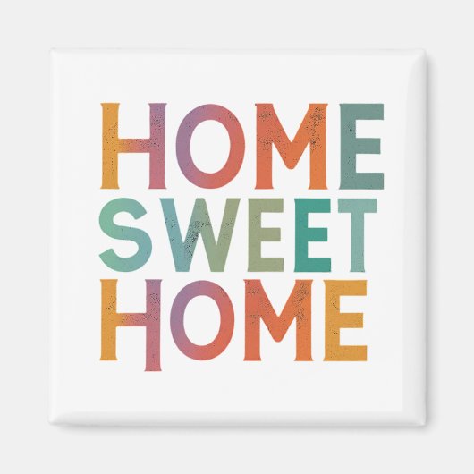 Home sweet home magneet (Voorkant)