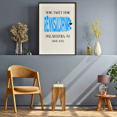 Home Sweet Home Philadelphia PA Blue State Map Poster