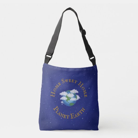 "Home Sweet Home Planet Earth" Liefde onze wereld Crossbody Tas (Voorkant)