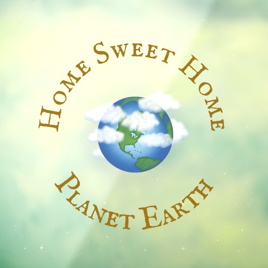 "Home Sweet Home Planet Earth" Prachtige universum Raamsticker (Vel 3)