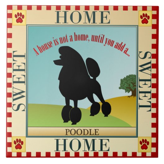 Home Sweet Home Poodle Tegeltje (Voorkant)
