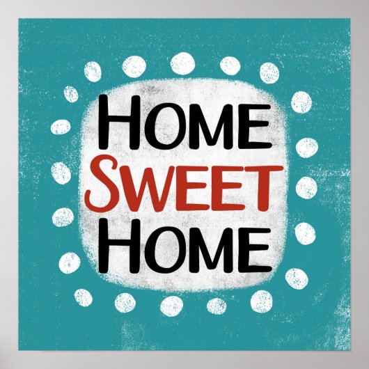 Home Sweet Home Poster Muurkunst (Voorkant)