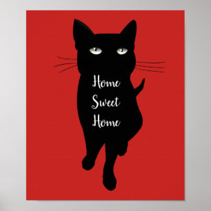 Home Sweet Home quote Black cat feline kat Poster