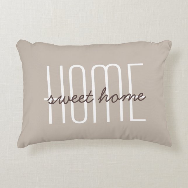 Home Sweet Home Quote Cute Typografie Tan Beige Accent Kussen (Voorkant)