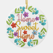 Home Sweet Home Quote: prachtige kleurenbloemen Keramisch Ornament (Voorkant)