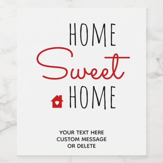 Home Sweet Home Real Estate Closing Housewarming Wijn Etiket (Enkel label)