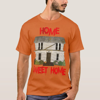 Home Sweet Home T-shirt