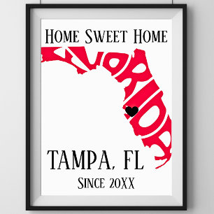 Home Sweet Home Tampa Florida Red State Kaart Poster