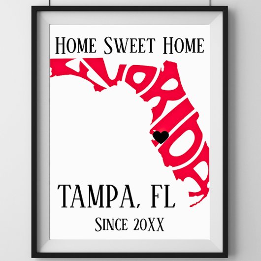 Home Sweet Home Tampa Florida Red State Kaart Poster