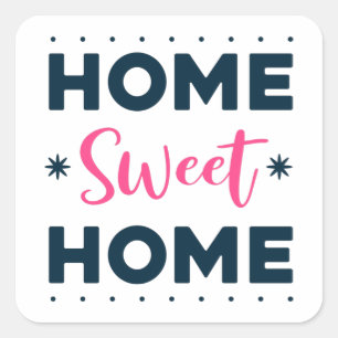 Home Sweet Home Vierkante Sticker