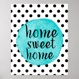"Home Sweet Home" Waterverf Blauwgroen Punthart Po Poster