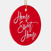 Home Sweet Home White Script Typografie Red Keramisch Ornament (Rechts)