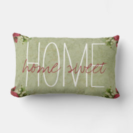 Home Sweet Rustic  Rozen Groene Achtergrond Kussen