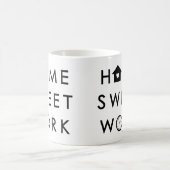 Home Sweet Work Funny Modern Quote Koffiemok (Center)