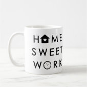Home Sweet Work Funny Modern Quote Koffiemok (Links)