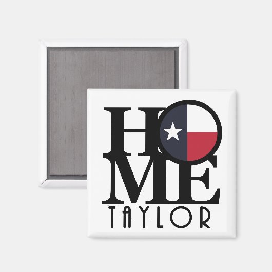 HOME Taylor Texas Magneet (Voorkant / Achterkant)