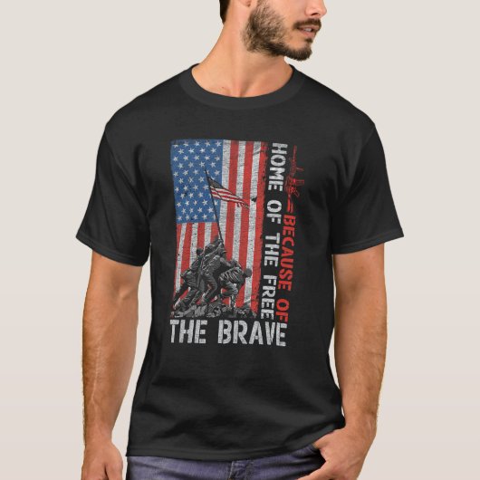Home The Free Because Of The Brave Patriotic Ameri T-shirt (Voorkant)