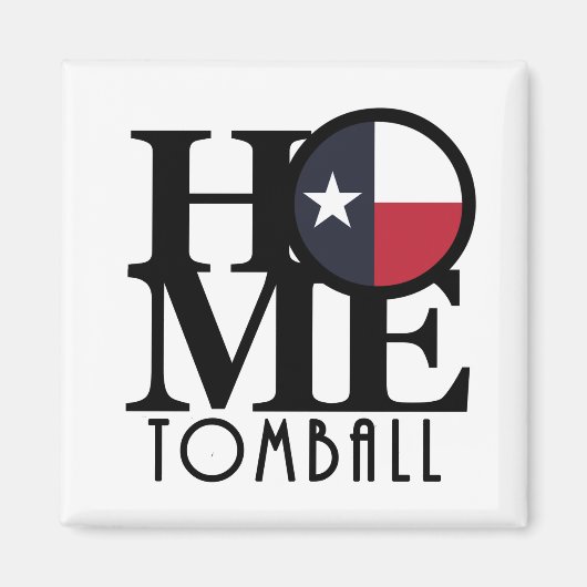 HOME Tomball Texas Magneet (Voorkant)