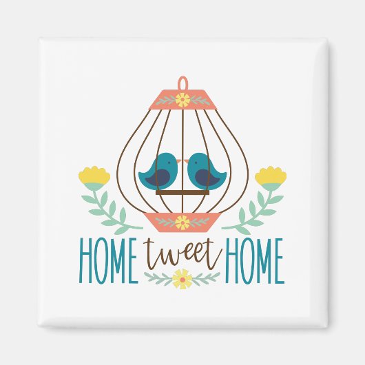 Home Tweet Home Magneet (Voorkant)