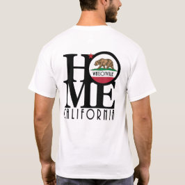 HOME Watsonville CA (back print) T-shirt
