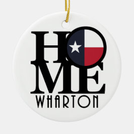 HOME Wharton Texas Keramisch Ornament