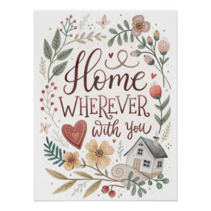 Home Where I'm With You beroemd gemaakt door Roman Perfect Poster