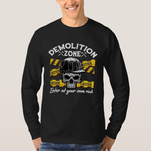 Home Wrecker Demolition Crew And House Demolition  T-shirt (Voorkant)