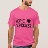 Home Wrecker T-shirt (Voorkant)