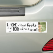 Home zonder Boeken = Lichaam zonder ziel Bumpersticker (Op auto)