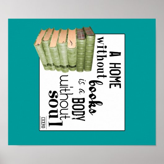 Home zonder Boeken = Lichaam zonder ziel Poster (Voorkant)