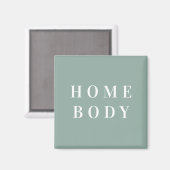 Homebody Square Magnet (Voorkant / Achterkant)