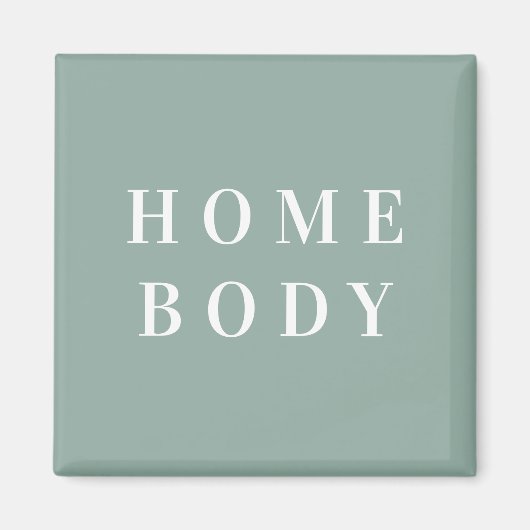 Homebody Square Magnet (Voorkant)