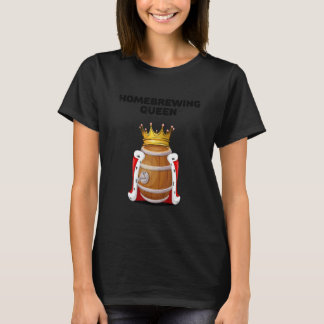 Homebrouwende Queen Home Brewer Homebrouwen T-shirt