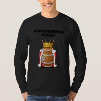 Homebrouwende Queen Home Brewer Homebrouwen T-shirt