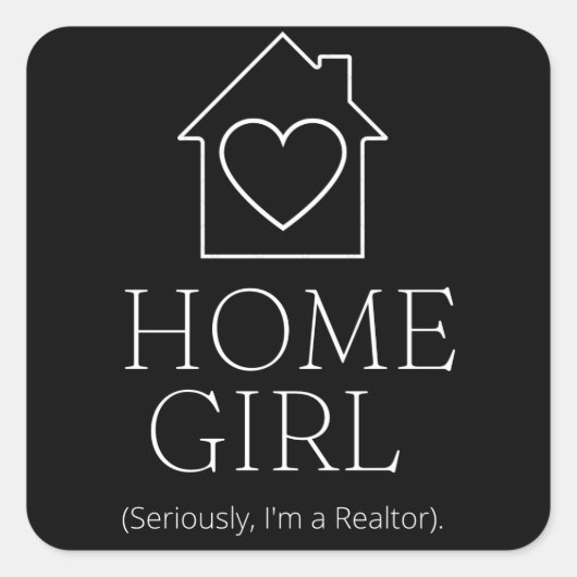 HomeGirl (serieus, ik ben een Realtor). Vierkante Sticker (Voorkant)