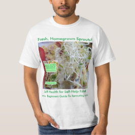 Homegrown Sprouts! Zelf-Gezondheid voor Zelfredzam T-shirt