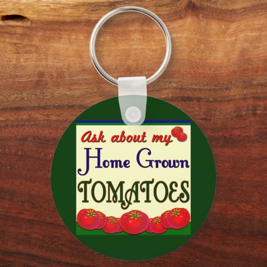 Homegrown Tomato Garden Slogan Sleutelhanger (Voorkant)