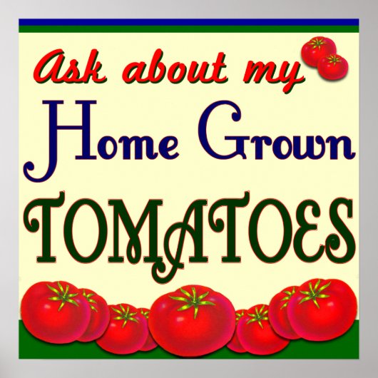 Homegrown Tomato Gardener Gezegde Poster (Voorkant)