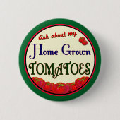 Homegrown Tomato Retro Gardener Slogan Pinback Ronde Button 5,7 Cm (Voorkant)