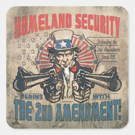 Homeland Security begint met het tweede amendement Vierkante Sticker
