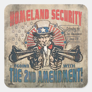 Homeland Security begint met het tweede amendement Vierkante Sticker