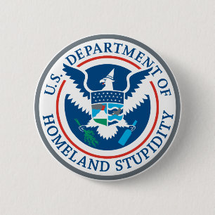 Homeland Stupidity Button