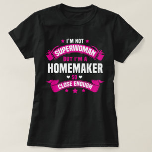 Homemaker T-shirt